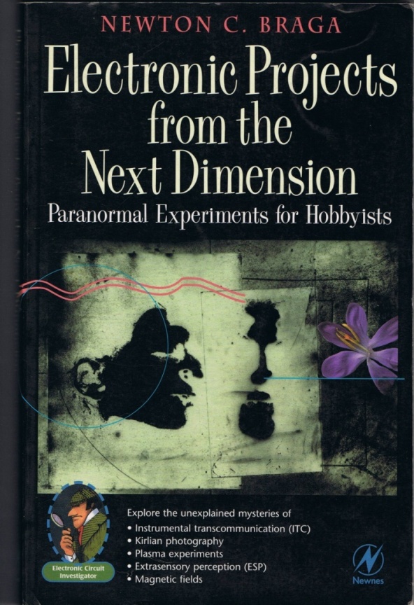 Electronic Projects from the Next Dimension - Libro de Newton C. Braga que gana el premio de originalidad de la revista Anomalyst de Inglaterra.
Electronic Projects from the Next Dimension - Libro de Newton C. Braga que gana el premio de originalidad de la revista Anomalyst de Inglaterra.